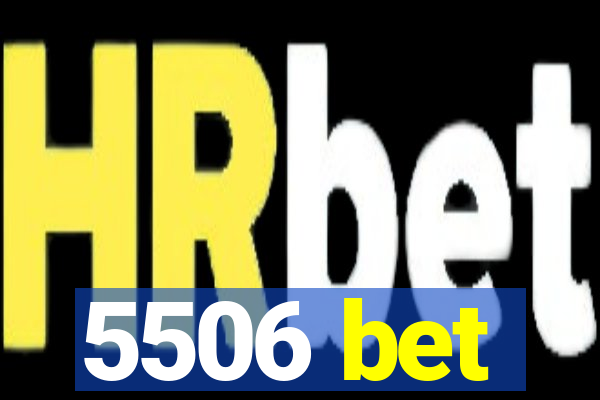 5506 bet